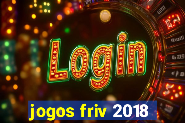 jogos friv 2018